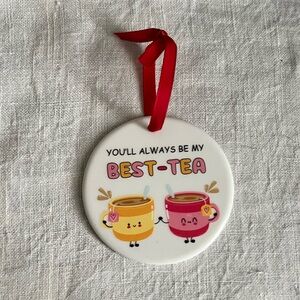 Christmas Ornament You’ll Always Be My Best- Tea White Ceramic BFF Bestie Gifts